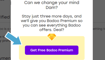 tocca il pulsante Ottieni Badoo Premium gratis