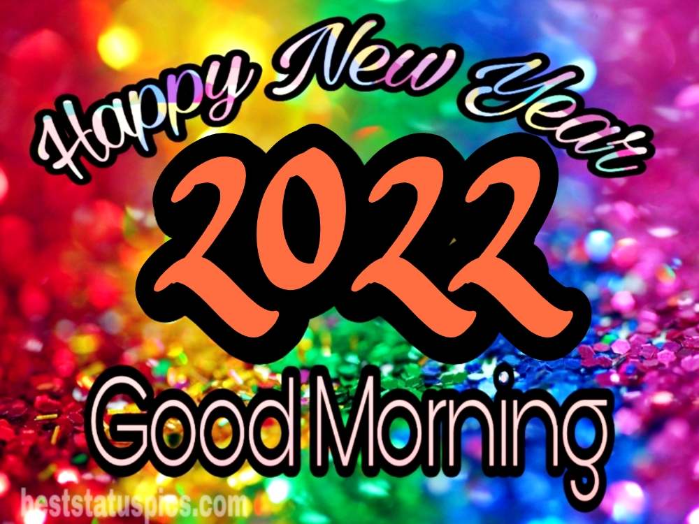 Buongiorno Felice Anno Nuovo 2022 auguri immagini