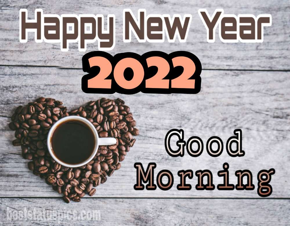 Buongiorno Felice Anno Nuovo 2022 auguri con caffè, amore e immagine del cuore