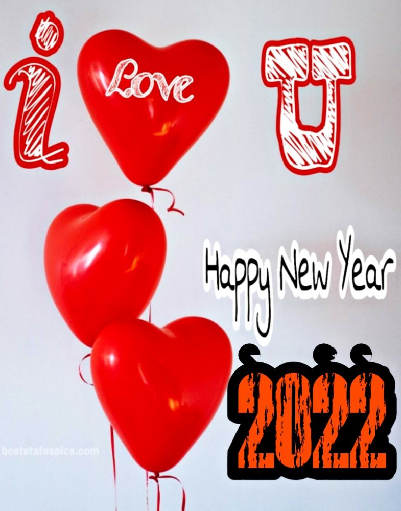 Felice anno nuovo 2022 e ti amo auguri immagini con palloncino a cuore per amante, fidanzata e fidanzato