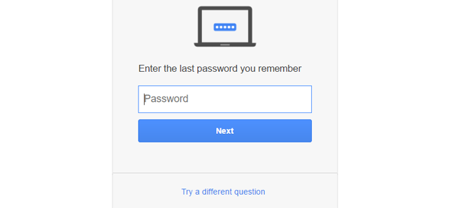 Inserisci l'ultima password di Google o Gmail che ricordi, quindi fai clic su "Avanti". 