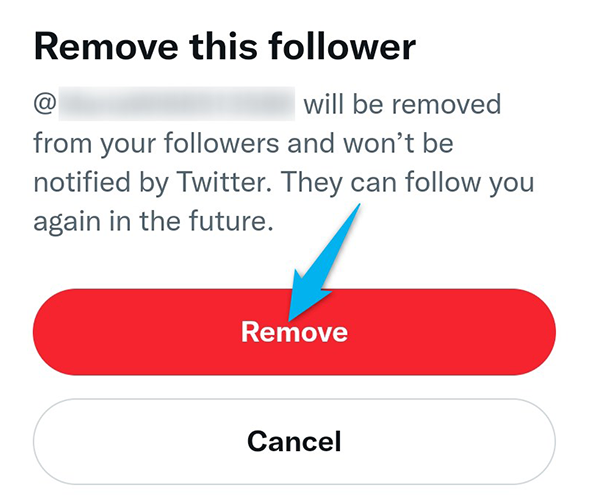 Tocca "Rimuovi" nel prompt "Rimuovi questo follower".