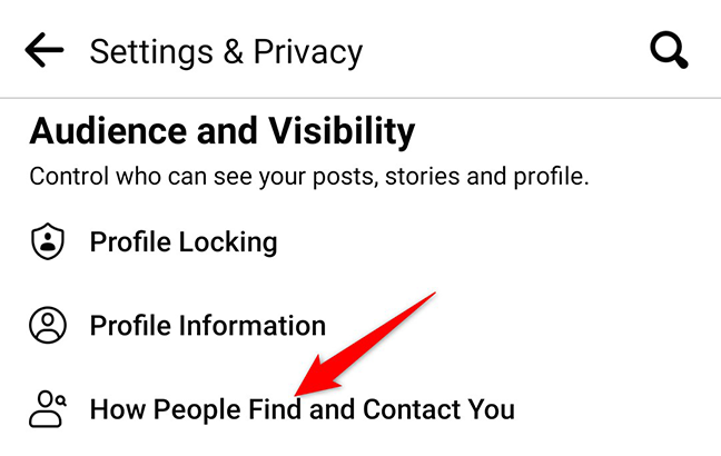 Seleziona "Come le persone ti trovano e ti contattano" nella pagina "Impostazioni e privacy".