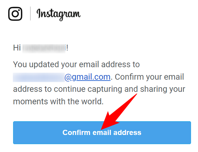 Fai clic su "Conferma indirizzo e-mail" nell'e-mail di Instagram.