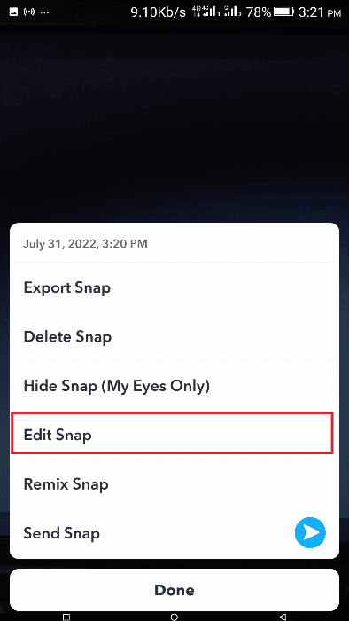 Tocca il pulsante dei tre punti e seleziona Modifica snap. Come invertire un video su Snapchat