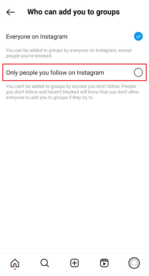 Seleziona il pulsante di opzione Solo le persone che segui su Instagram | Come uscire da una chat di gruppo su Instagram