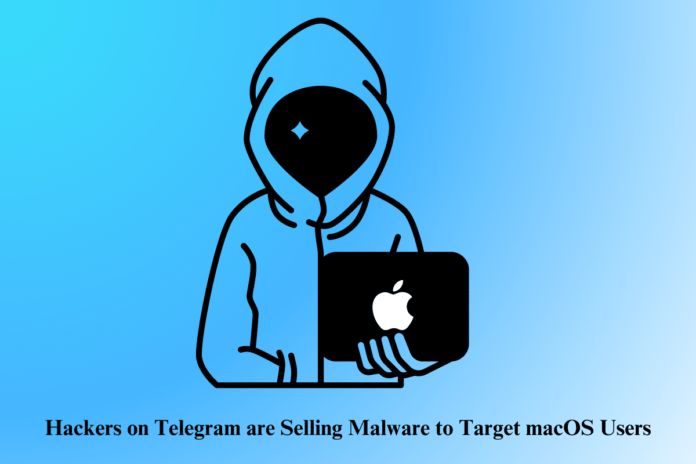 Hackers on Telegram are Selling Malware to Target macOS Users