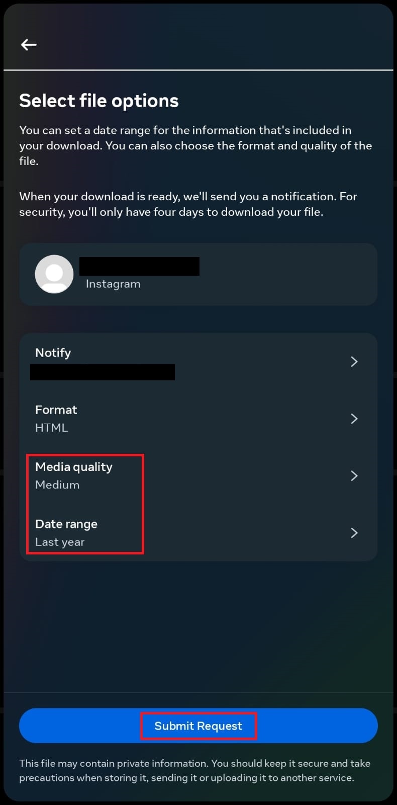 Selezionare la qualità multimediale e gli intervalli di date desiderati e toccare Invia richiesta | Come recuperare manualmente i messaggi diretti di Instagram cancellati?