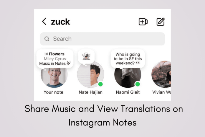 Instagram Hits the Right Note with the New Feature to Share Music and View Translations on Notes 