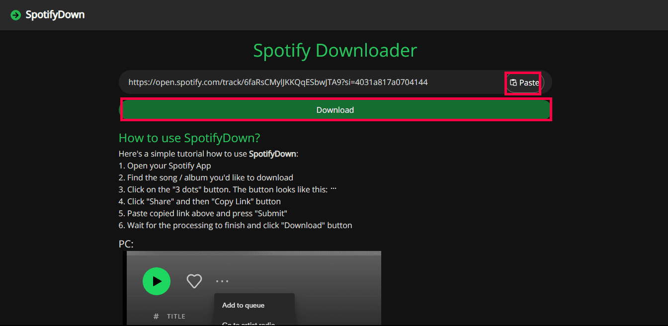 Vai al sito web SpotifyDown per accedere allo strumento Spotify Music Downloader. Incolla il collegamento copiato nella barra fornita e fai clic sul pulsante Scarica. 