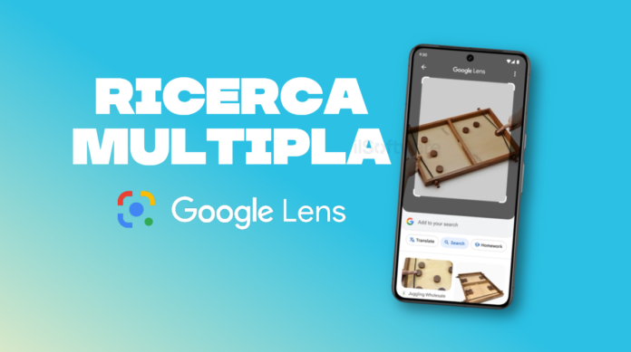 Non solo Circle to Search: Google migliora la ricerca multipla tramite Lens