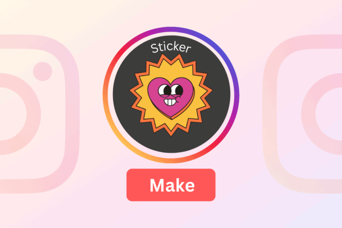 how to make a sticker on instagram story