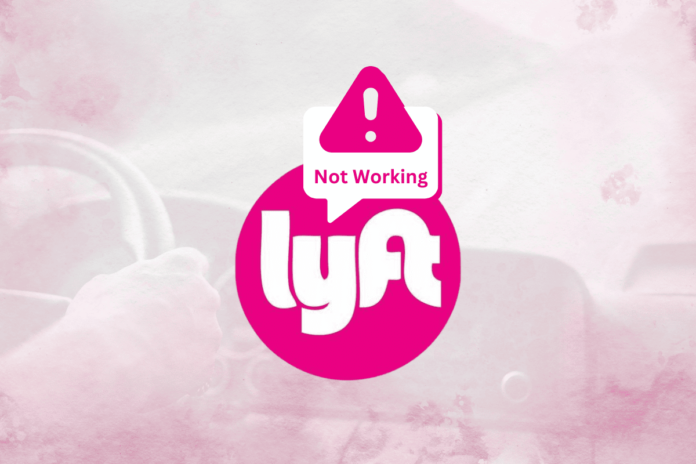 How to Fix Lyft Driver App Not Working 