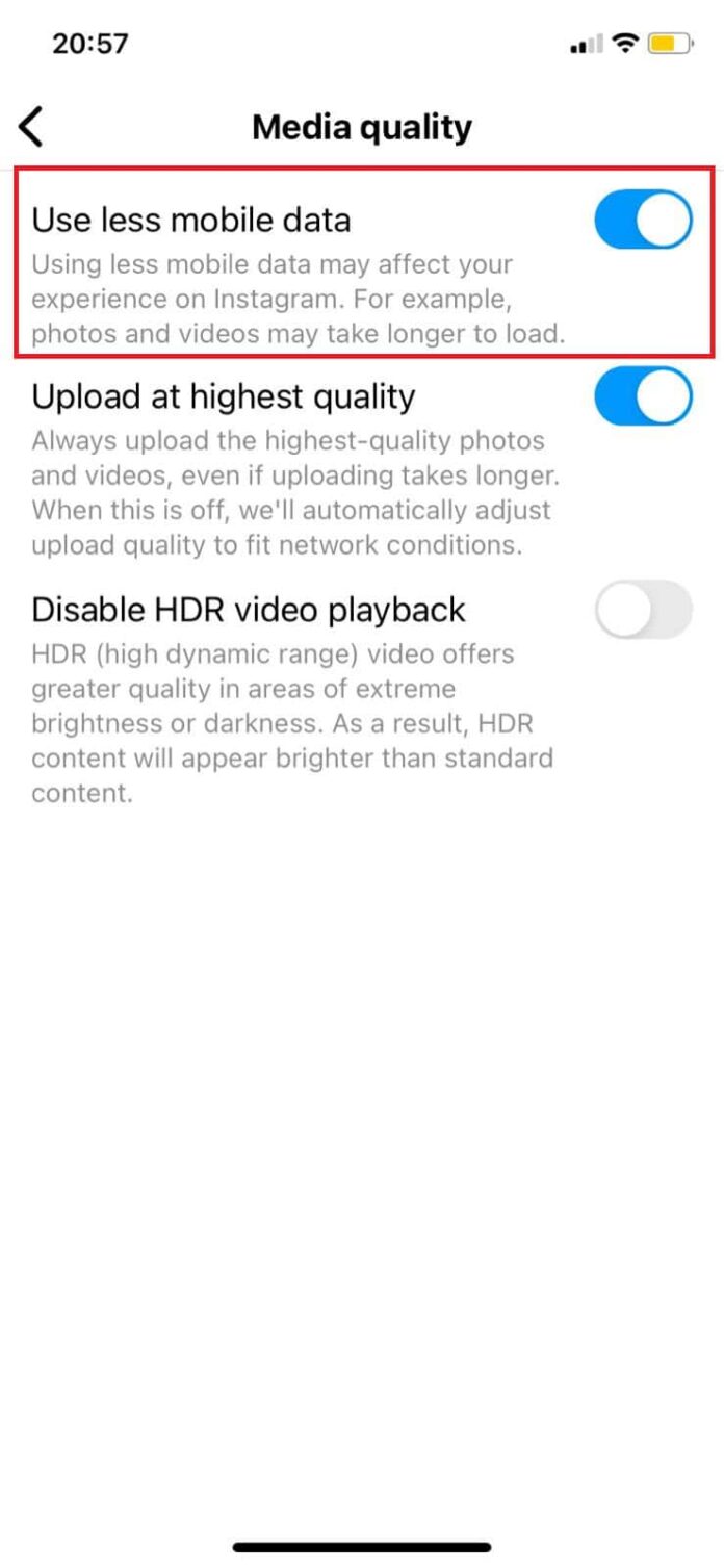 Turn the toggle on for Use less mobile data 